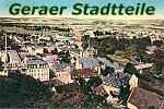 Blick über den Tellerrand - Geraer Stadtteile in historischen Kurzporträts